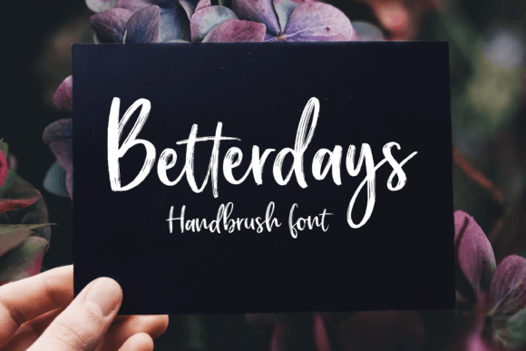 Betterdays: A Handwritten Font That Makes Your Campaign Feel Human