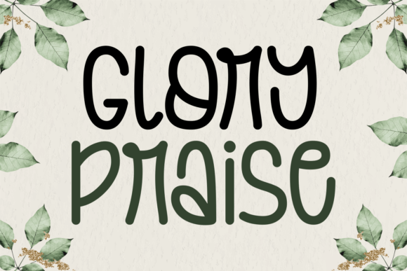 Glory Praise: A Modern Script Font That Makes Your Campaigns Instantly Clearer