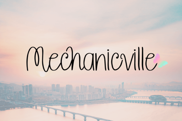 Mechanicville: A Bold Script for Real Projects